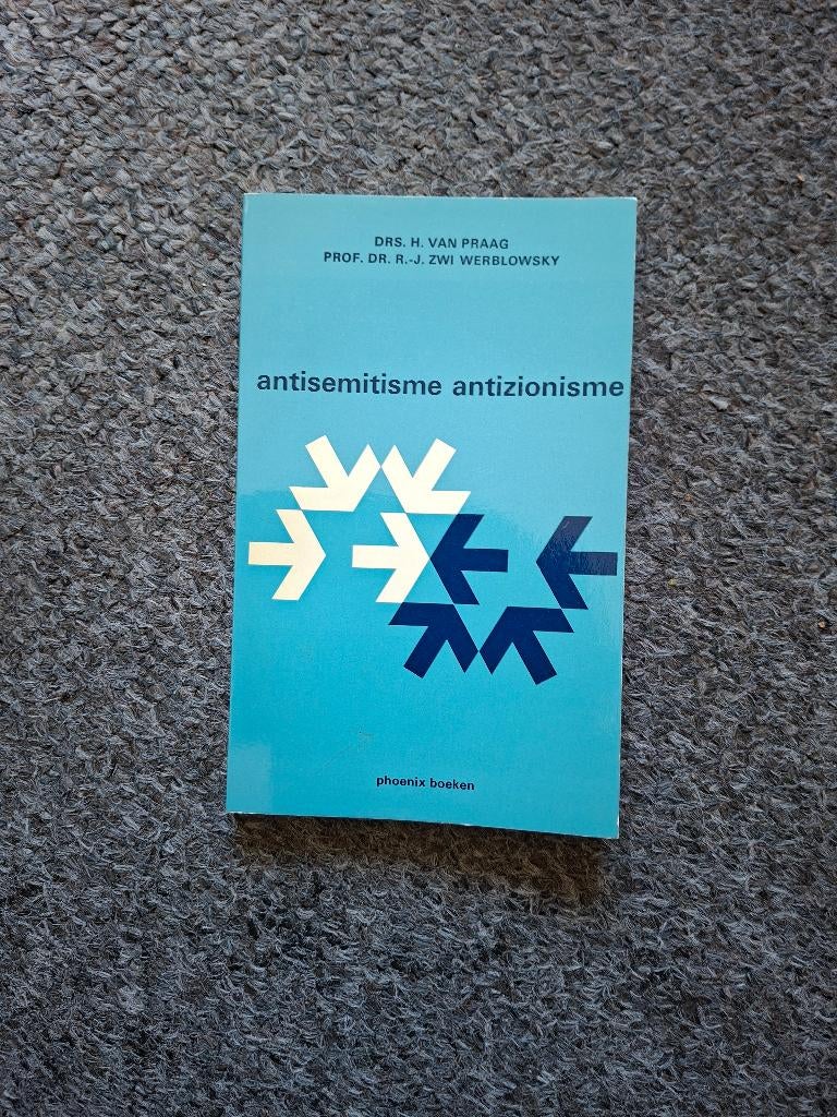 Antisemitisme, antizionisme, Ophalen of Verzenden, Gelezen, Van Praag en R.J. Zwi Werblowsky