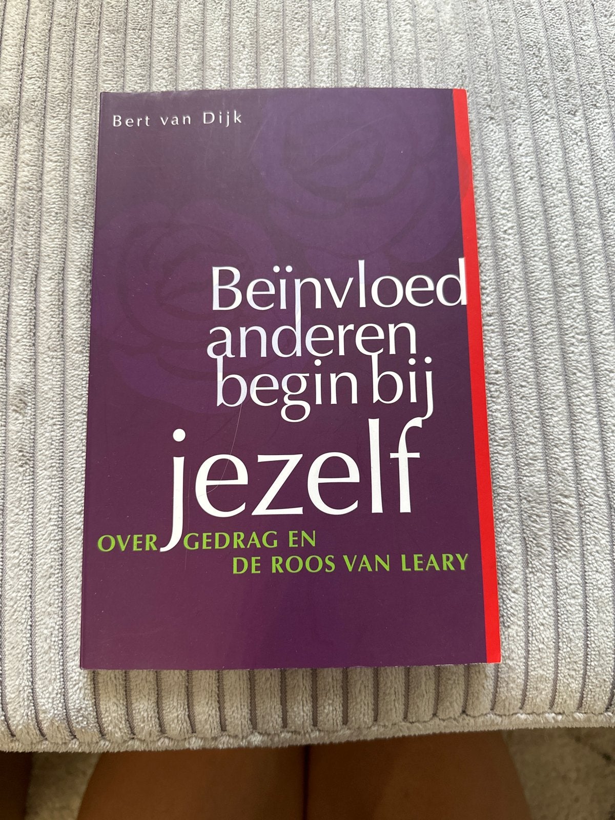 Beïnvloed anderen, begin bij jezelf - Bert van Dijk, Boeken, Ophalen of Verzenden, Zo goed als nieuw, Overige uitgevers, Nederlands
