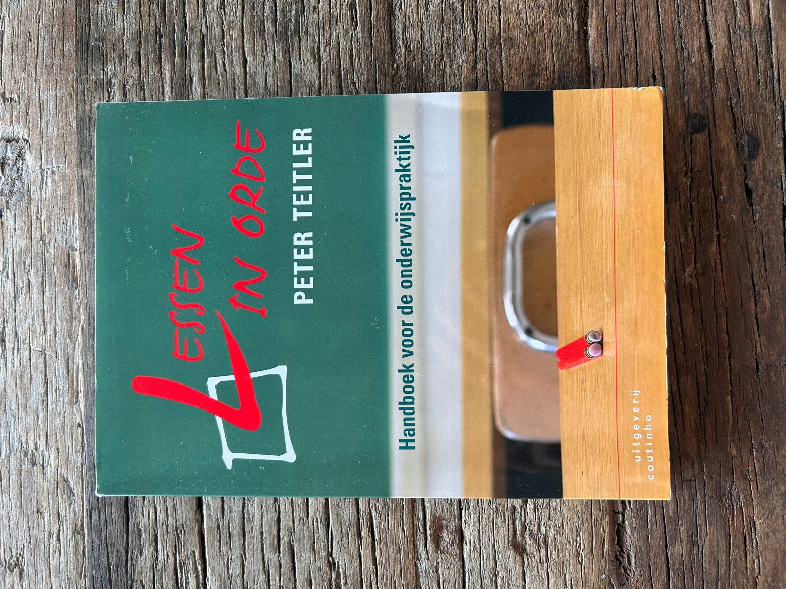 Peter Teitler - Lessen in orde, Sociale wetenschap, Ophalen of Verzenden, Zo goed als nieuw, Peter Teitler