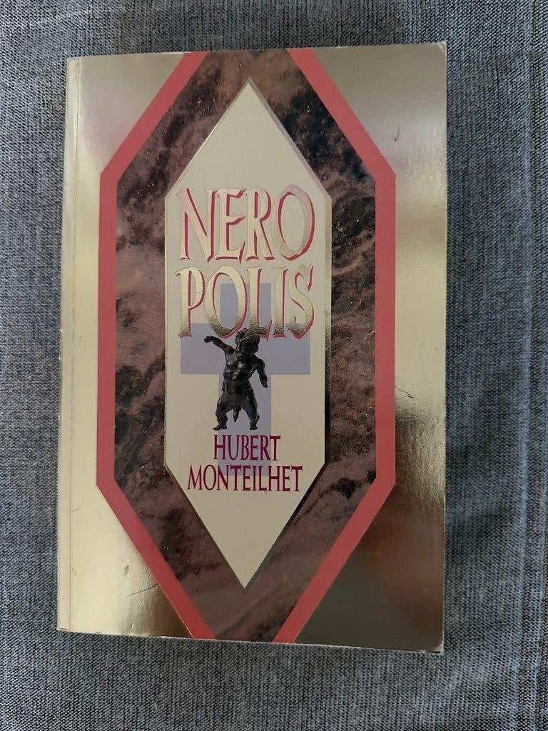 Neropolis van Hubert Monteilhet, Ophalen of Verzenden, Gelezen, Hubert Monteilhet, Europa overig