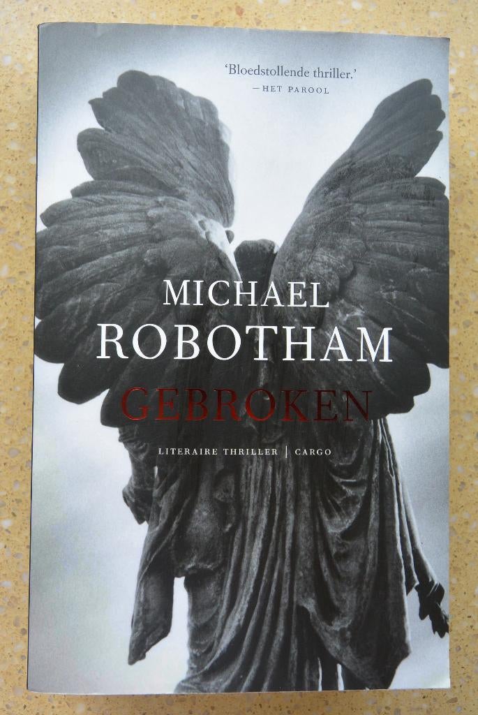 Gebroken Michael Robotham Thriller, Boeken, Gelezen, Wereld overig, Michael Robotham, Ophalen of Verzenden