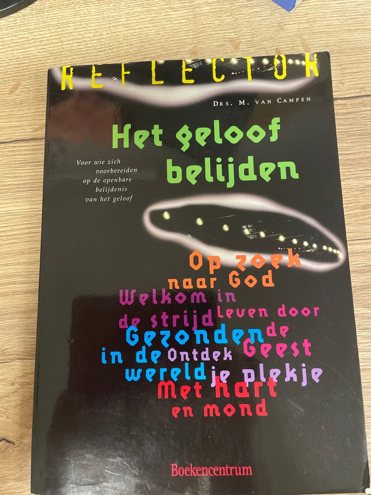 Het Geloof Belijden - Drs. M. van Campen, Ophalen of Verzenden, Zo goed als nieuw, Christendom | Protestants