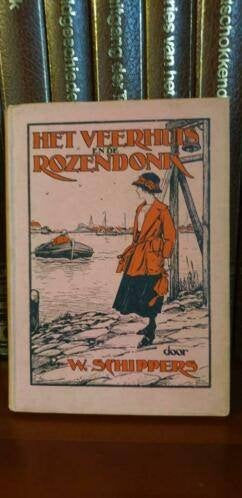Het veerhuis en de Rozendonk - W. Schippers, Ophalen of Verzenden, Zo goed als nieuw, W schippers, Nederland