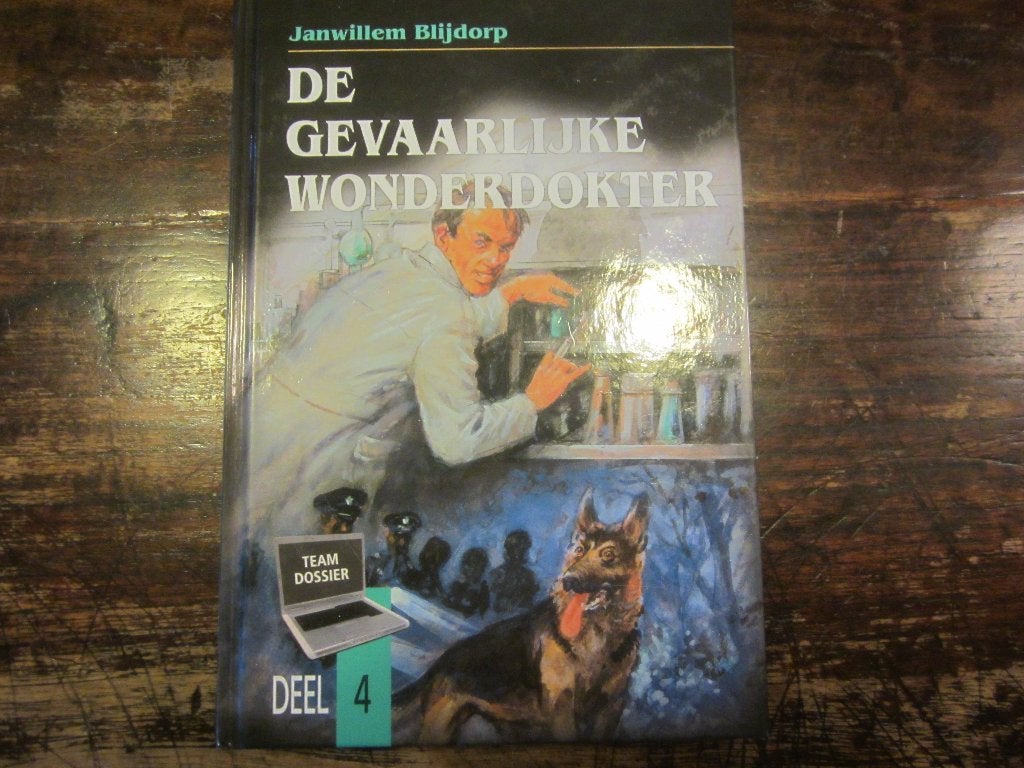 Janwillem Blijdorp teamdossier 4 De gevaarlijke wonderdokter, Ophalen of Verzenden, Zo goed als nieuw