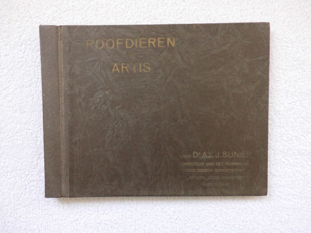 Roofdieren Artis Plaatjesalbum Dr. A.L.J. Sunier, Ophalen of Verzenden, Gelezen, Dr. A.L.J. Sunier, Plaatjesalbum