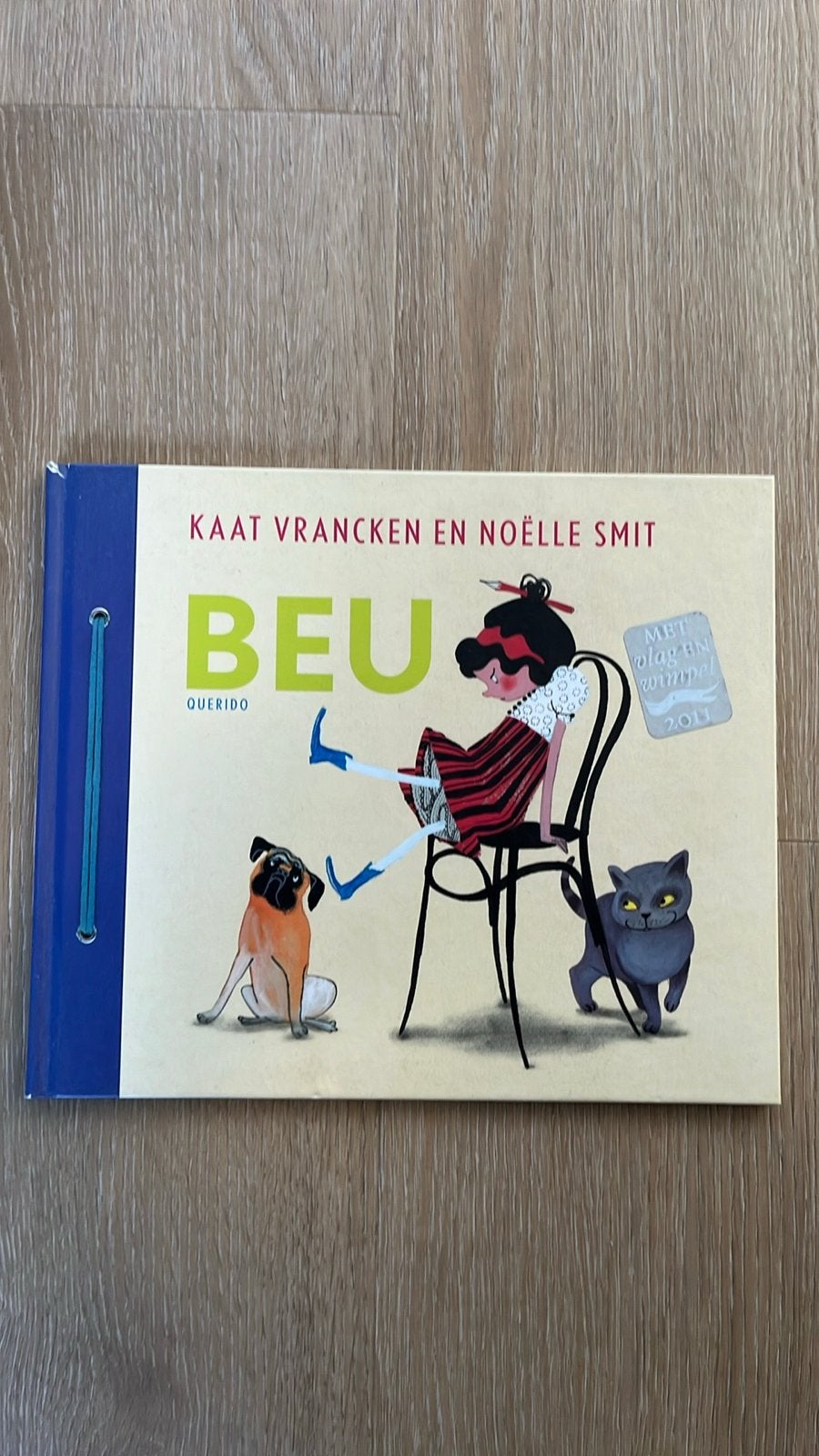 Beu - Kaat Vrancken en Noëlle Smit (Querido), Fictie algemeen, Jongen of Meisje, Ophalen of Verzenden, Zo goed als nieuw