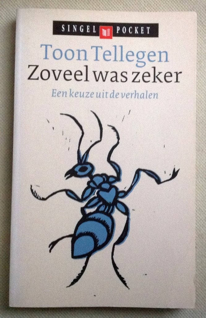 Zoveel Was Zeker Een Keuze Uit De Verhalen Toon Tellegen, Boeken, Verzenden, Gelezen, Toon Tellegen