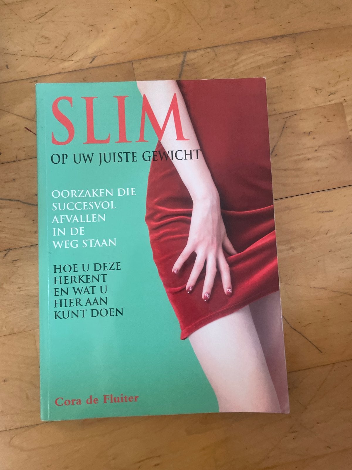 SLIM: Op uw juiste gewicht - Cora de Fluiter, Ophalen of Verzenden, Gelezen, Dieet en Voeding