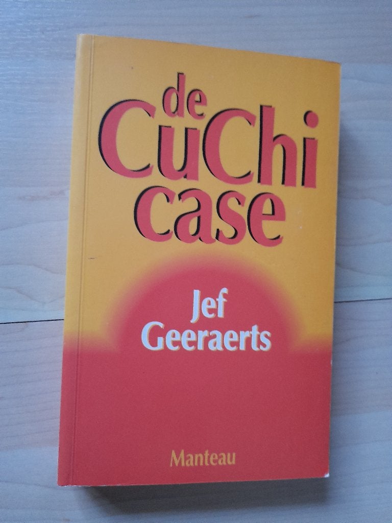 DE CU CHI CASE Jef Geeraerts Nederlands boek, Boeken, Ophalen of Verzenden, Zo goed als nieuw