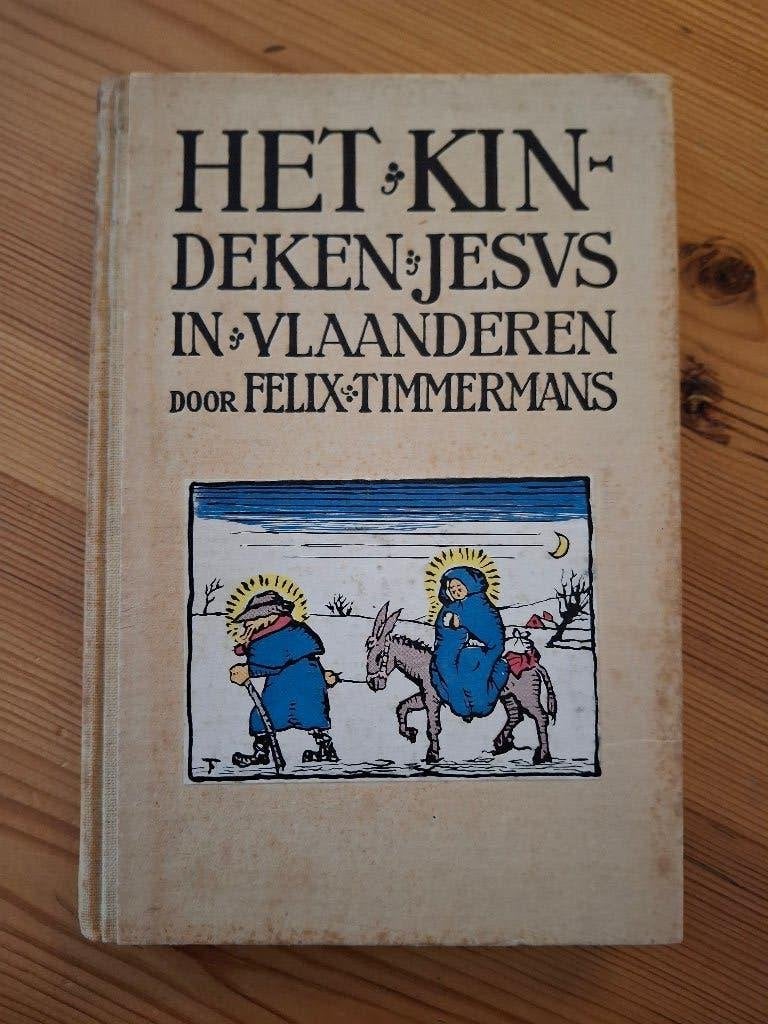 Het Kindeken Jesus in Vlaanderen door Felix Timmermans., Antiek en Kunst, Ophalen of Verzenden