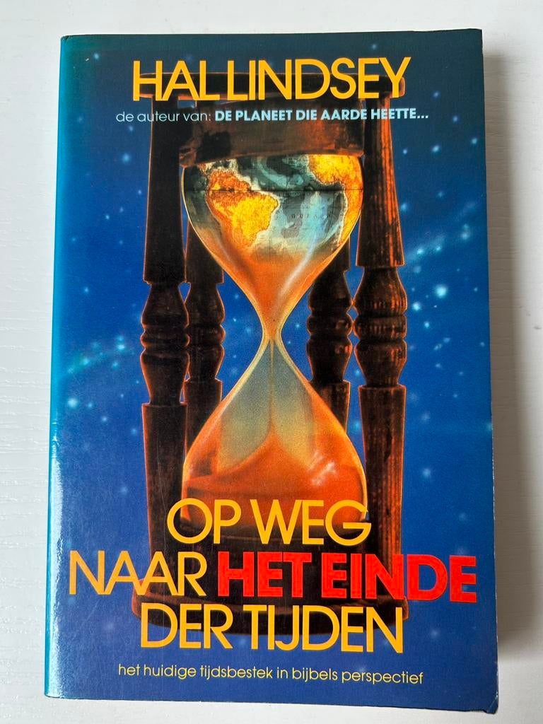 Op weg naar het einde der tijden Hal Lindsey, Ophalen of Verzenden, Gelezen