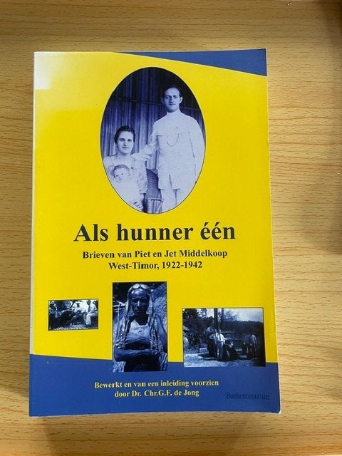Brieven van Piet en Jet Middelkoop. West-Timor, 1922-1942, Ophalen of Verzenden, Zo goed als nieuw, Chr. G.F. de Jong