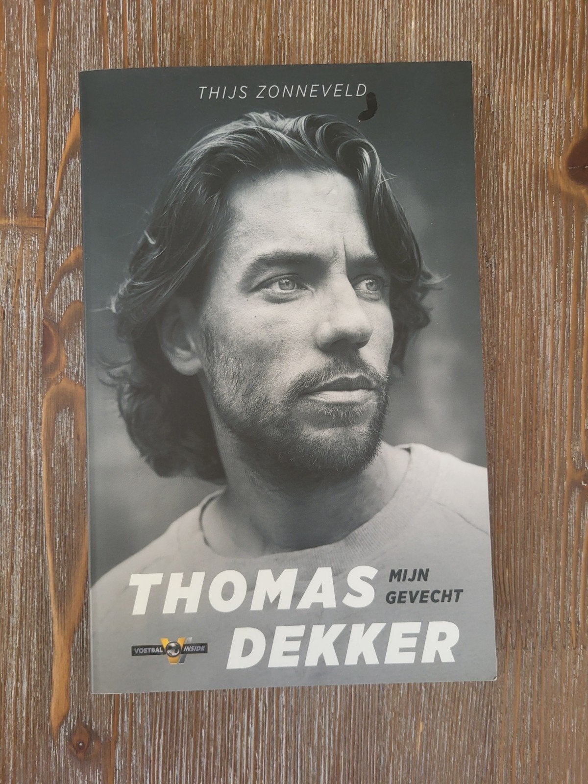 Thomas Dekker - Mijn Gevecht (Voetbal Inside), Ophalen of Verzenden, Gelezen, Thijs Zonneveld, Nederland