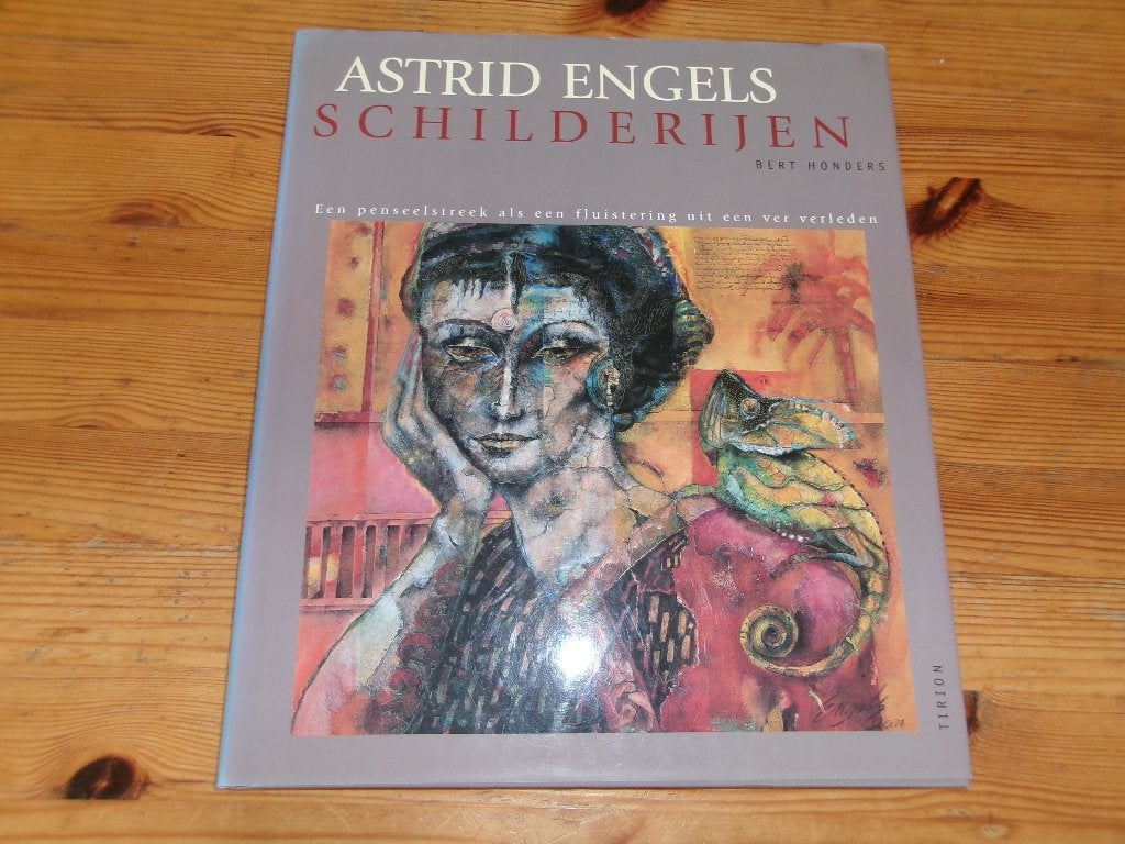 Astrid Engels Schilderijen - Bert Honders, Ophalen of Verzenden, Gelezen, Schilder- en Tekenkunst