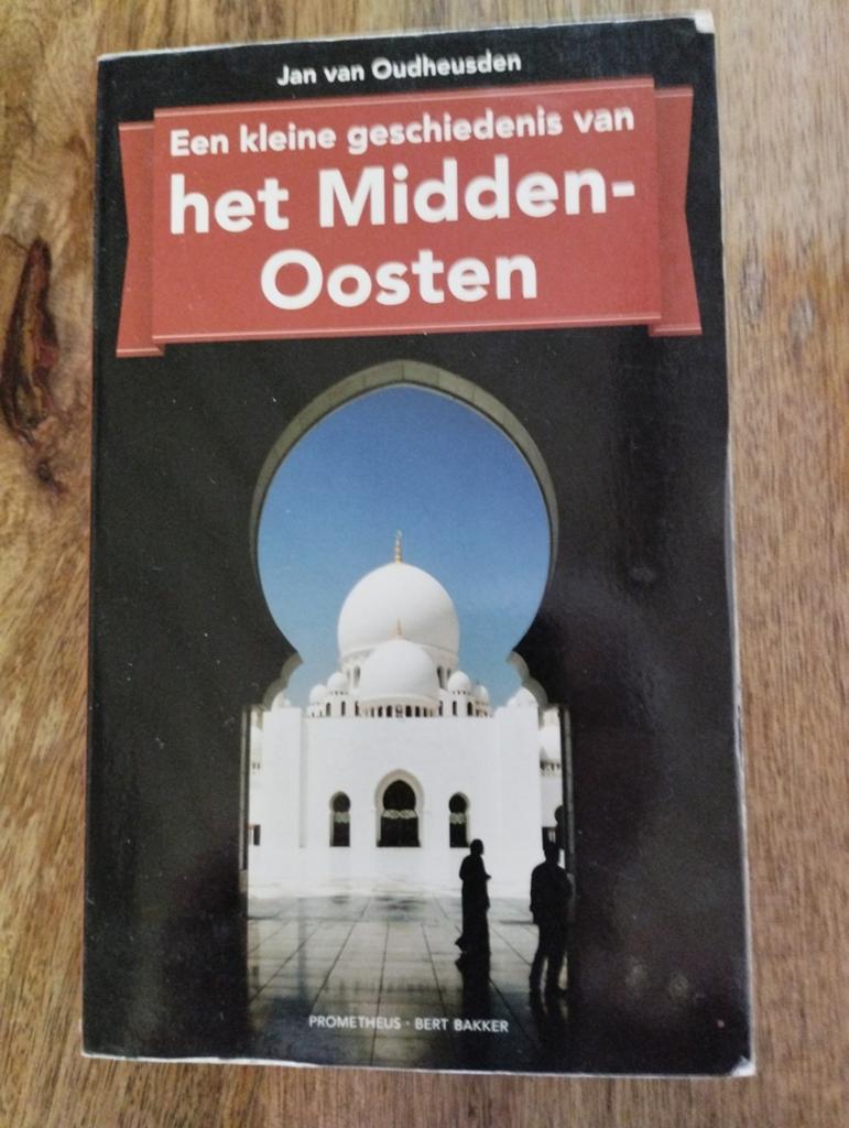 Een kleine geschiedenis van het Midden-Oosten, Ophalen of Verzenden, Azië, Jan van Oudheusden, 20e eeuw of later