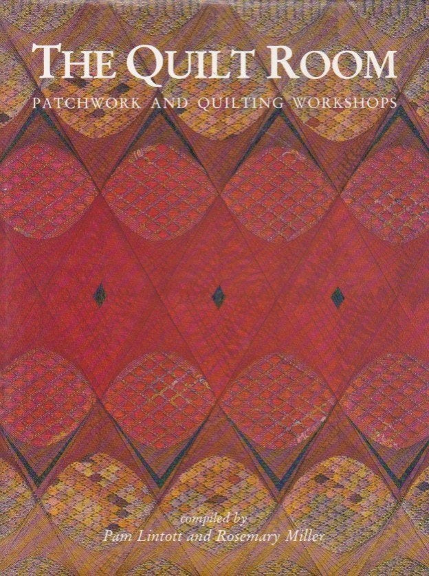 The Quilt Room - Patchwork and Quilting Workshops - Lintott, Pam Lintott and Rosemary Miller, Ophalen of Verzenden, Zo goed als nieuw