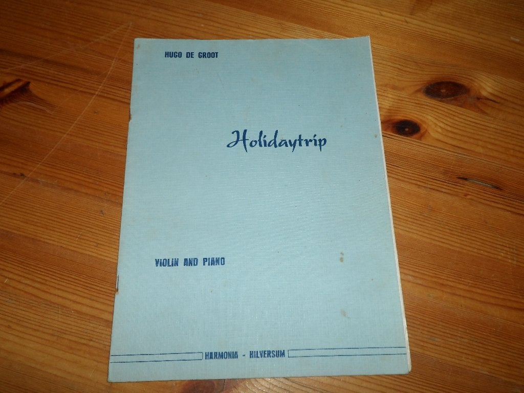 Hugo de groot - holidaytrip, Muziek en Instrumenten, Bladmuziek, Gebruikt, Klassiek, Ophalen of Verzenden, Viool of Altviool
