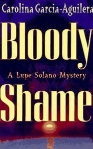 CAROLINA GARCIA - AGUILERA Bloody Shame (Lupe Solano 2), Ophalen of Verzenden, Zo goed als nieuw, Fictie