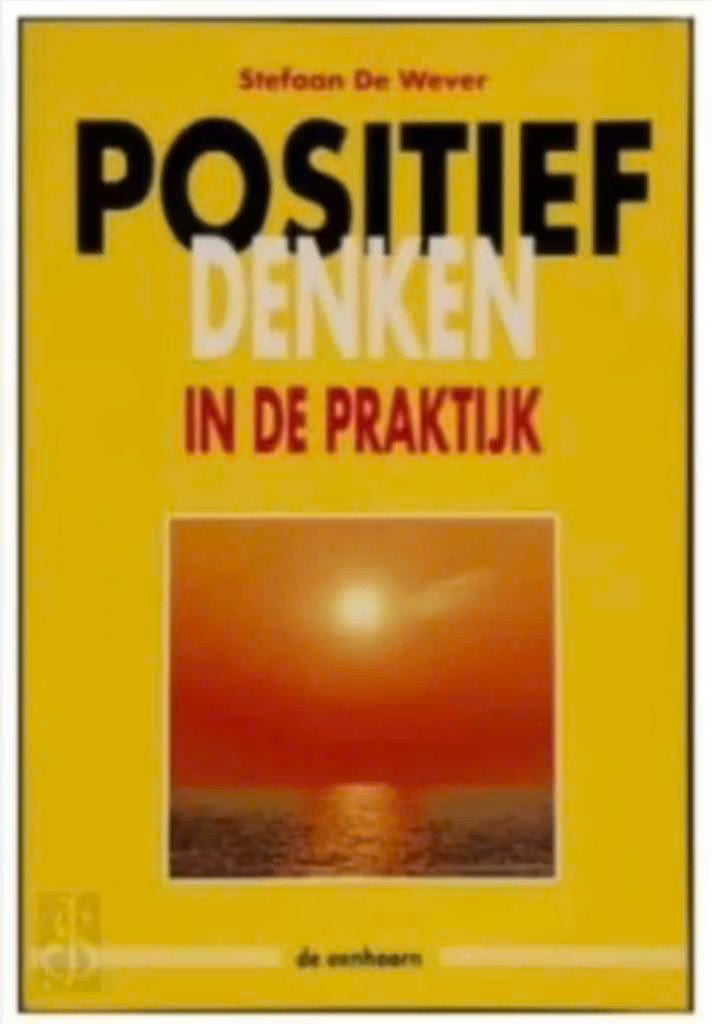 Positief denken in de praktijk (Stefaan de Wever), Ophalen of Verzenden, Zo goed als nieuw