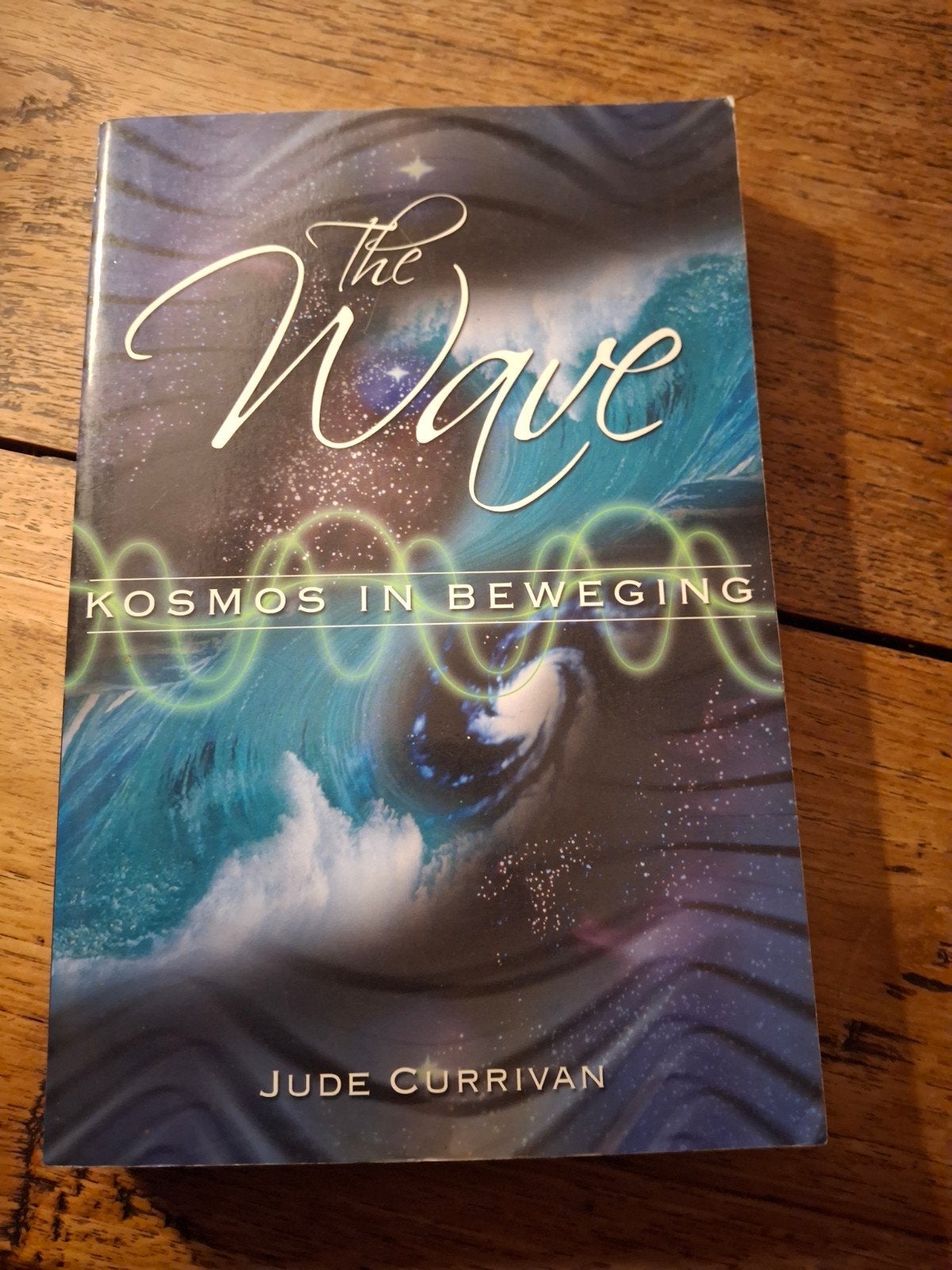 J. Currivan - The Wave, Achtergrond en Informatie, Spiritualiteit algemeen, Ophalen of Verzenden, Zo goed als nieuw