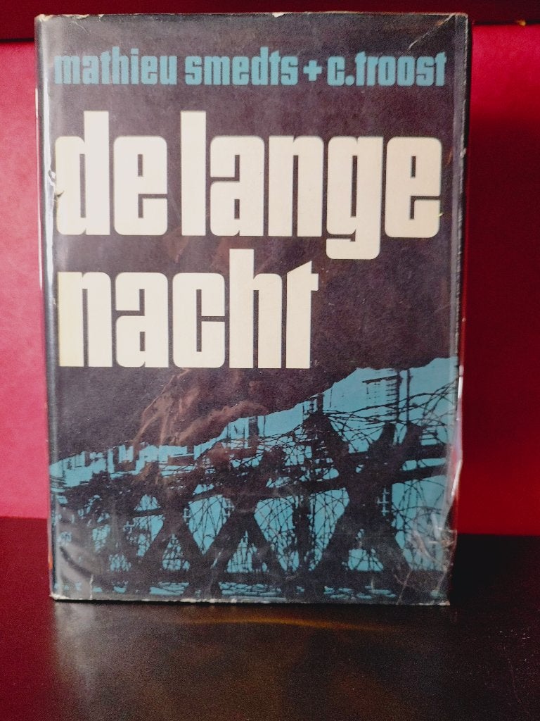 DE LANGE NACHT - Mathieu Smedts + G. Troost, Boeken, Oorlog en Militair, Zo goed als nieuw, Tweede Wereldoorlog, Verzenden
