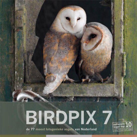 Birdpix 7 - De 77 meest fotogenieke vogels van Nederland., Boeken, Ophalen of Verzenden, Zo goed als nieuw, Fotograferen en Filmen
