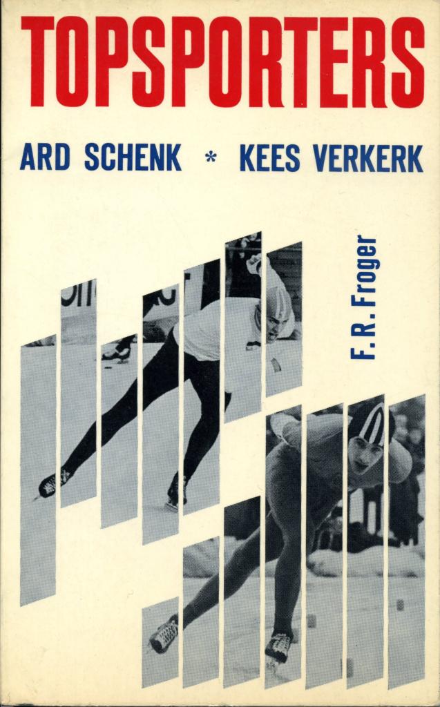 Topsporters : Ard Schenk, Kees Verkerk / F.R. Froger - 1967, Ophalen of Verzenden, Gelezen, Wintersport