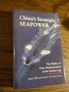 China's Strategic Seapower. Lewis, John Wilson; Litai, Xue, Ophalen of Verzenden, 1945 tot heden, Zo goed als nieuw