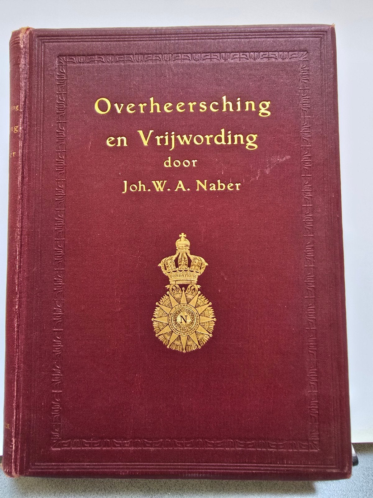 Overheersching en Vrijwording - Joh.W.A. Naber (1908), Ophalen of Verzenden, 20e eeuw of later, Gelezen, Johanna W. A. Naber