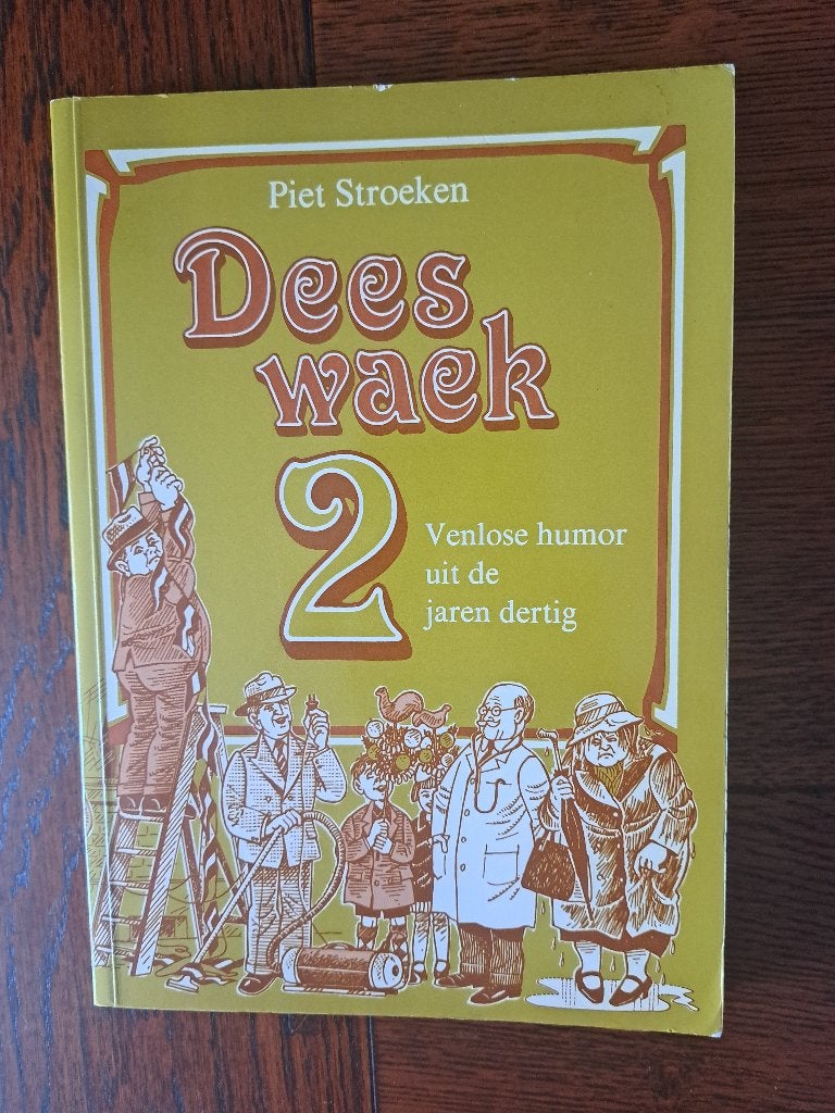 Piet Stroeken – Dees Waek 2 | Venlose Schetsen, Ophalen of Verzenden, Gelezen