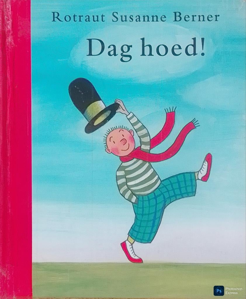 Dag Hoed!, Gelezen, 3 tot 4 jaar, Ophalen of Verzenden, Rotraut Susanne Berner.