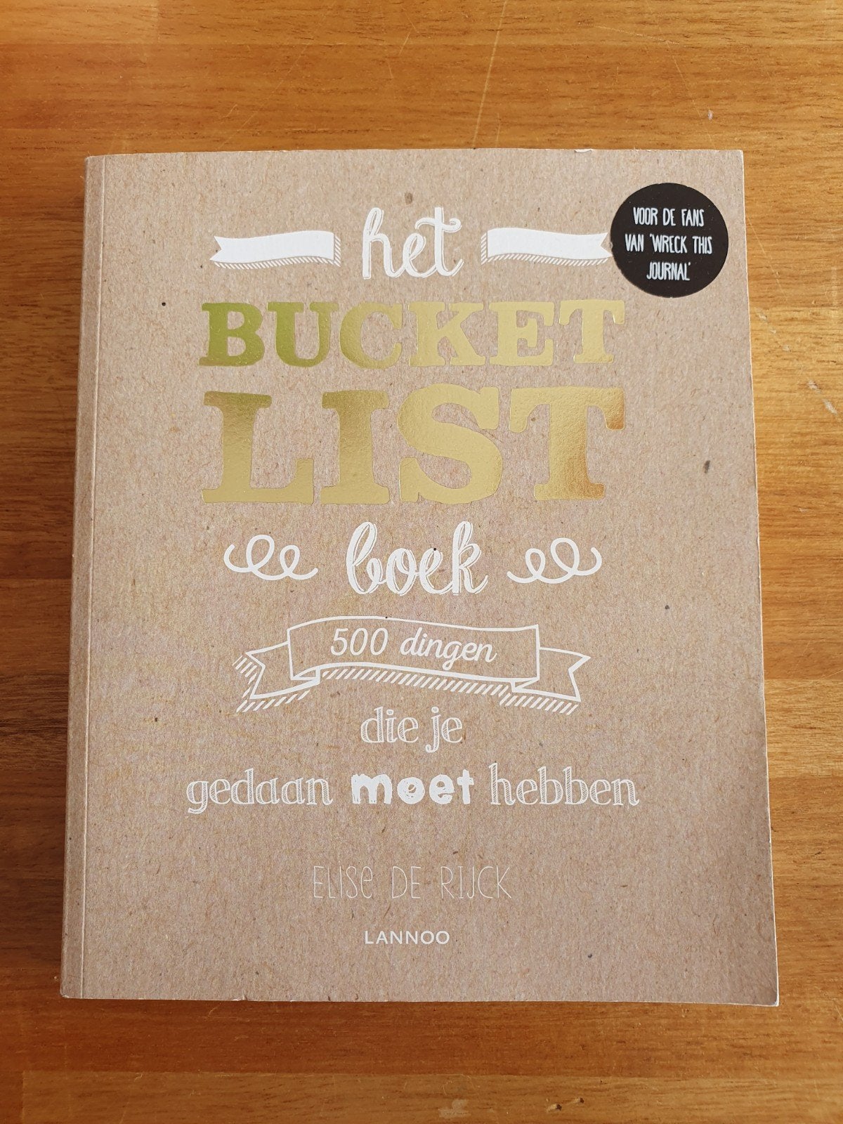 Het Bucket List Boek - 500 dingen die je gedaan moet hebben, Boeken, Ophalen of Verzenden, Nieuw, Elise de Rijck, Nederland