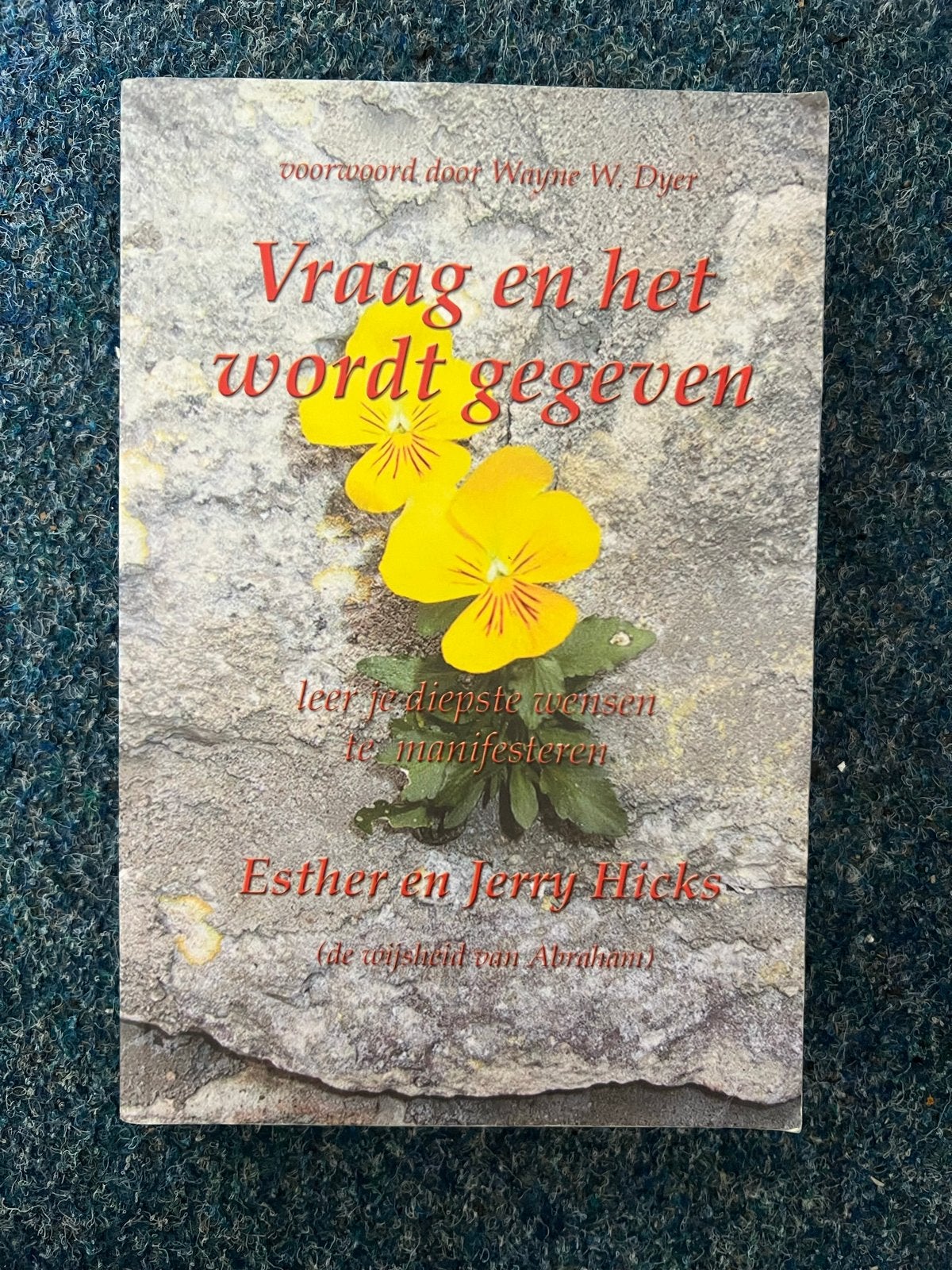 Vraag en het wordt gegeven - Esther en Jerry Hicks, Verzenden, Zo goed als nieuw, Spiritualiteit algemeen, Achtergrond en Informatie
