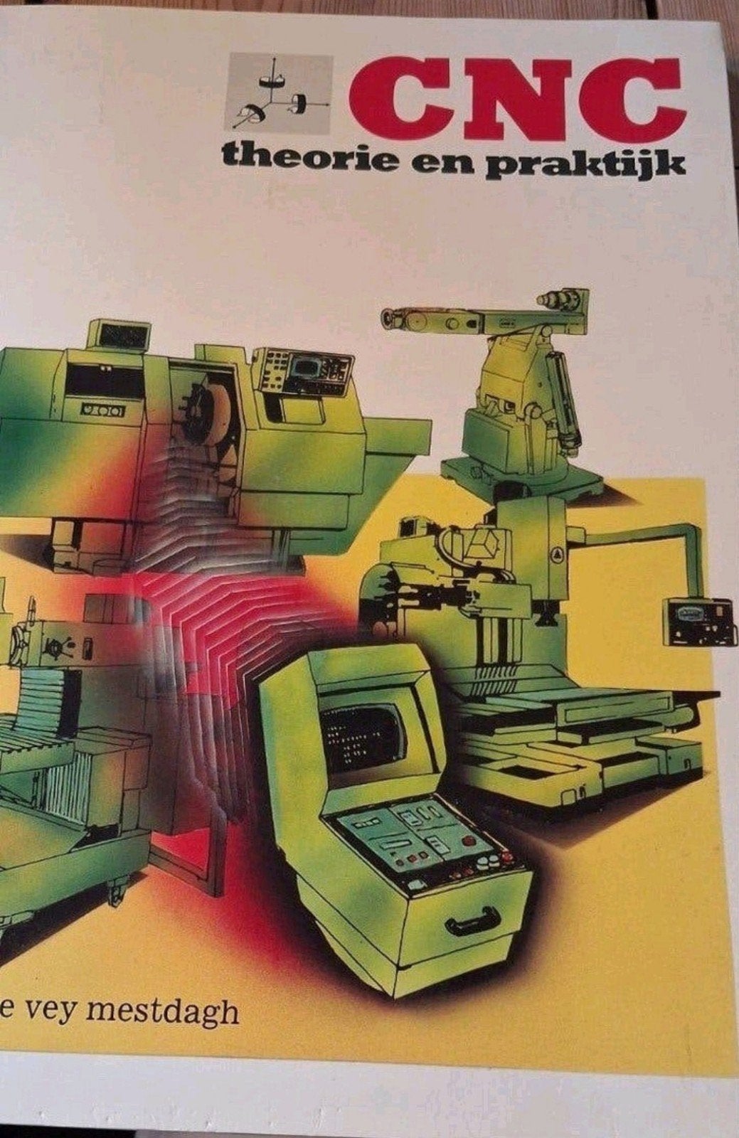 CNC Theorie en Praktijk - Techniekboek, Verzenden, Gelezen, Werktuigbouwkunde, E. Vey Mestdagh