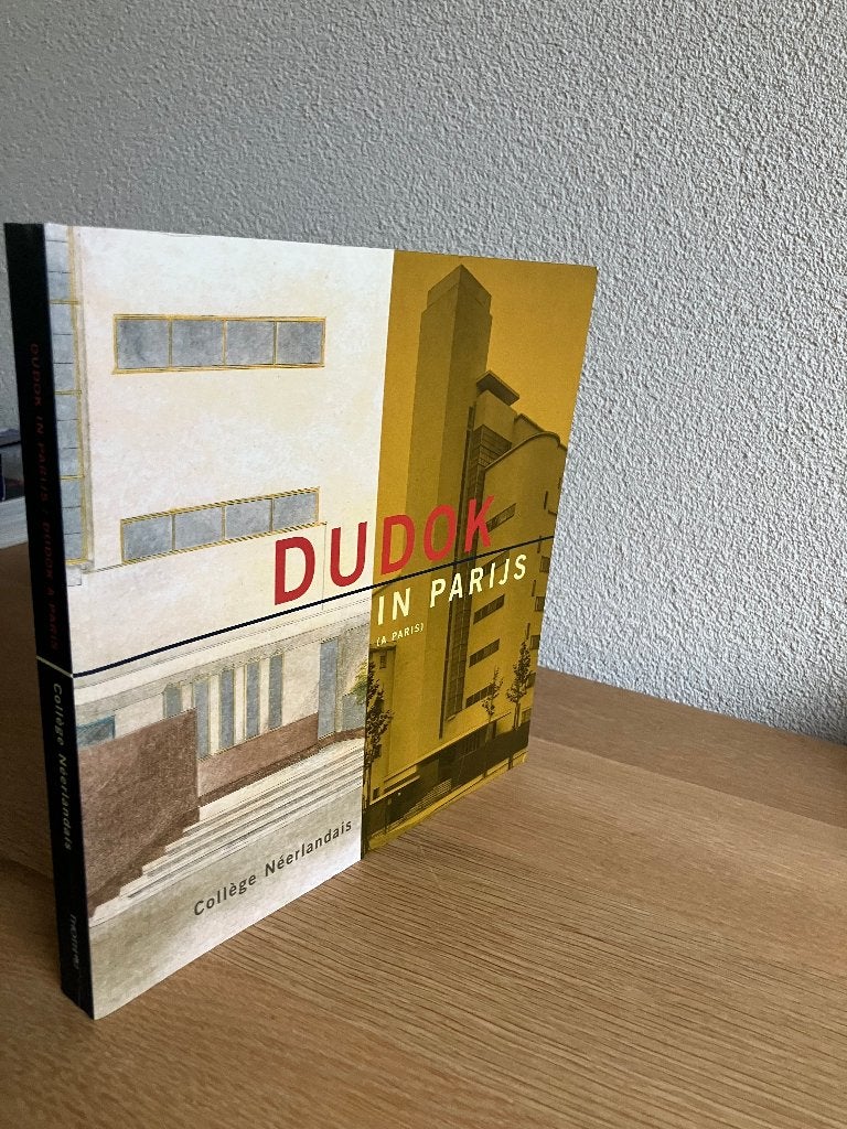 Dudok in Parijs (Het College Neerlandais) uitgave 1999, Architecten, Carien de Boer - Van Hoogevest, Ophalen of Verzenden, Zo goed als nieuw