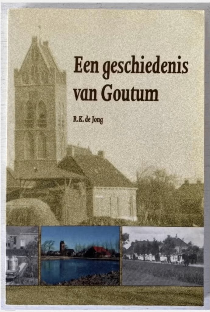 Een geschiedenis van Goutum - Drs. R.K. de Jong, Ophalen of Verzenden, Zo goed als nieuw