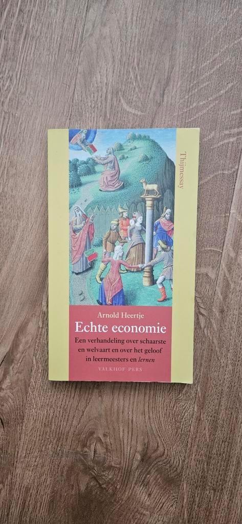 Echte Economie - Arnold Heertje, Boeken, Ophalen of Verzenden, Gelezen, Economie en Marketing, Arnold Heertje