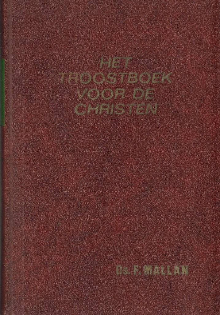 Ds.F.MALLAN - HET TROOSTBOEK VOOR DE CHRISTEN I en II, Ophalen of Verzenden, Gelezen