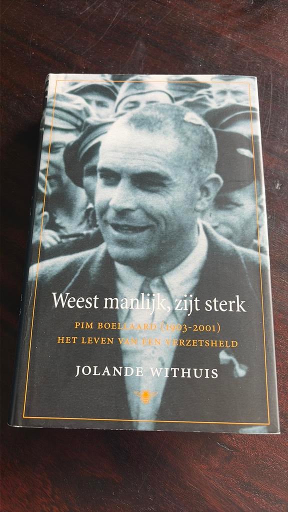 Weest manlijk, zijt sterk - Jolande Withuis, Boeken, Ophalen of Verzenden, Zo goed als nieuw, Jolande Withuis
