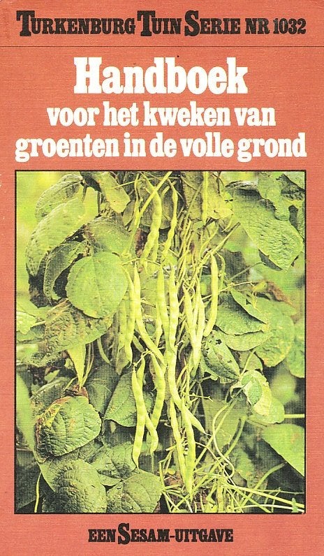 Handboek voor het kweken van groeten  - Turkenburg Tuin, Verzenden, Gelezen, Turkenburg Tuin, Tuinieren en Tuinplanten