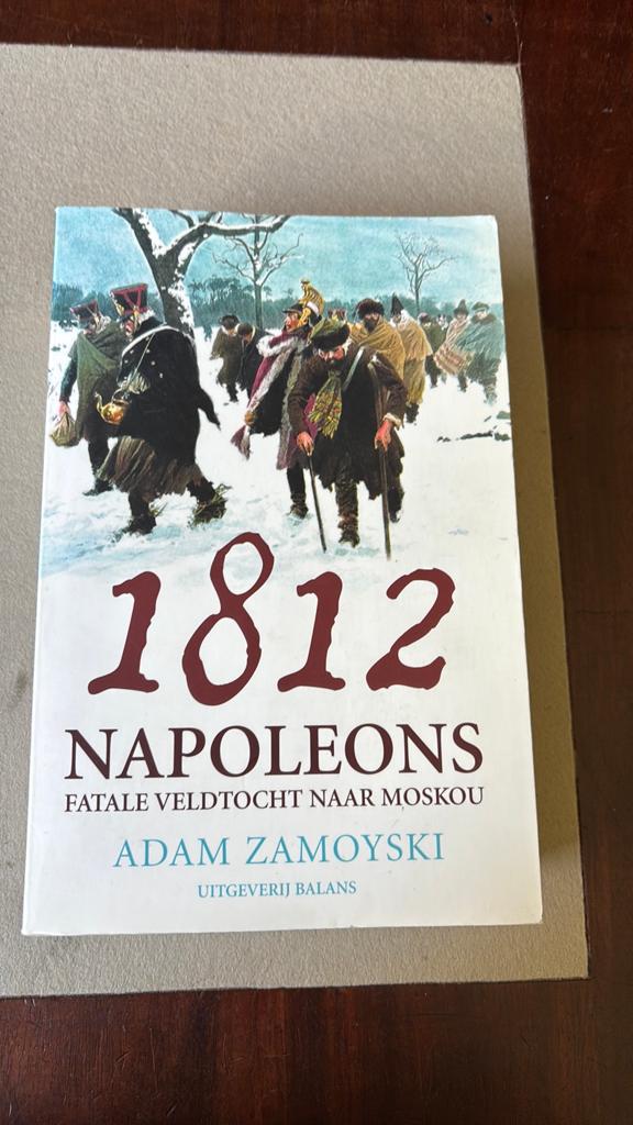 1812  Napoleons veldtocht, Boeken, Ophalen of Verzenden, Zo goed als nieuw, Europa