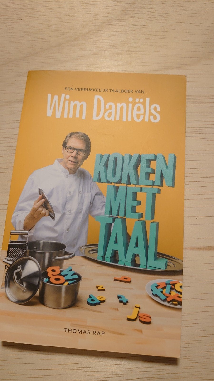 Koken met Taal - Wim Daniëls (kookboek), Boeken, Ophalen of Verzenden, Zo goed als nieuw, Wim Daniëls, Nederland en België