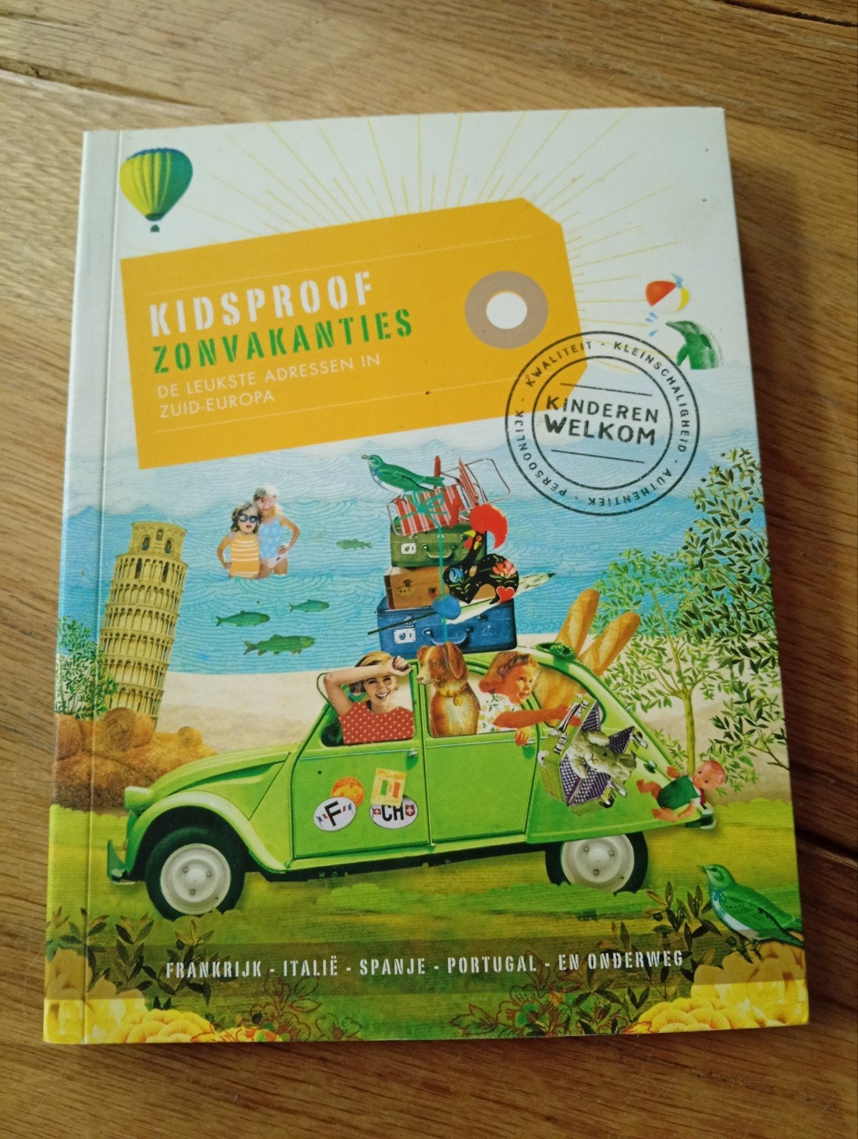 Kidsproof Zonvakanties: De Leukste Adressen in Zuid-Europa, Boeken, Europa, Ophalen of Verzenden, Zo goed als nieuw, Reisgids of -boek