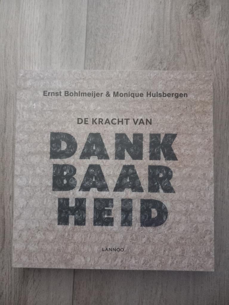 Ernst Bohlmeijer - De kracht van dankbaarheid, Ophalen of Verzenden, Zo goed als nieuw, Ernst Bohlmeijer; Monique Hulsbergen