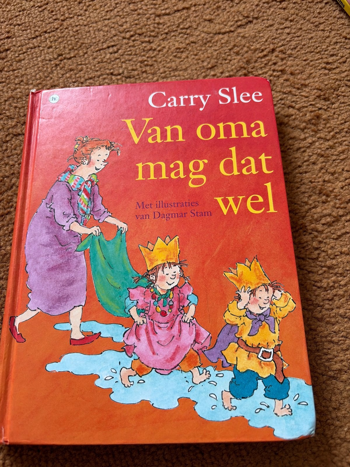 Carry Slee - Van oma mag dat wel (Kinderboek), Boeken, Gelezen, 5 of 6 jaar, Fictie algemeen, Jongen of Meisje