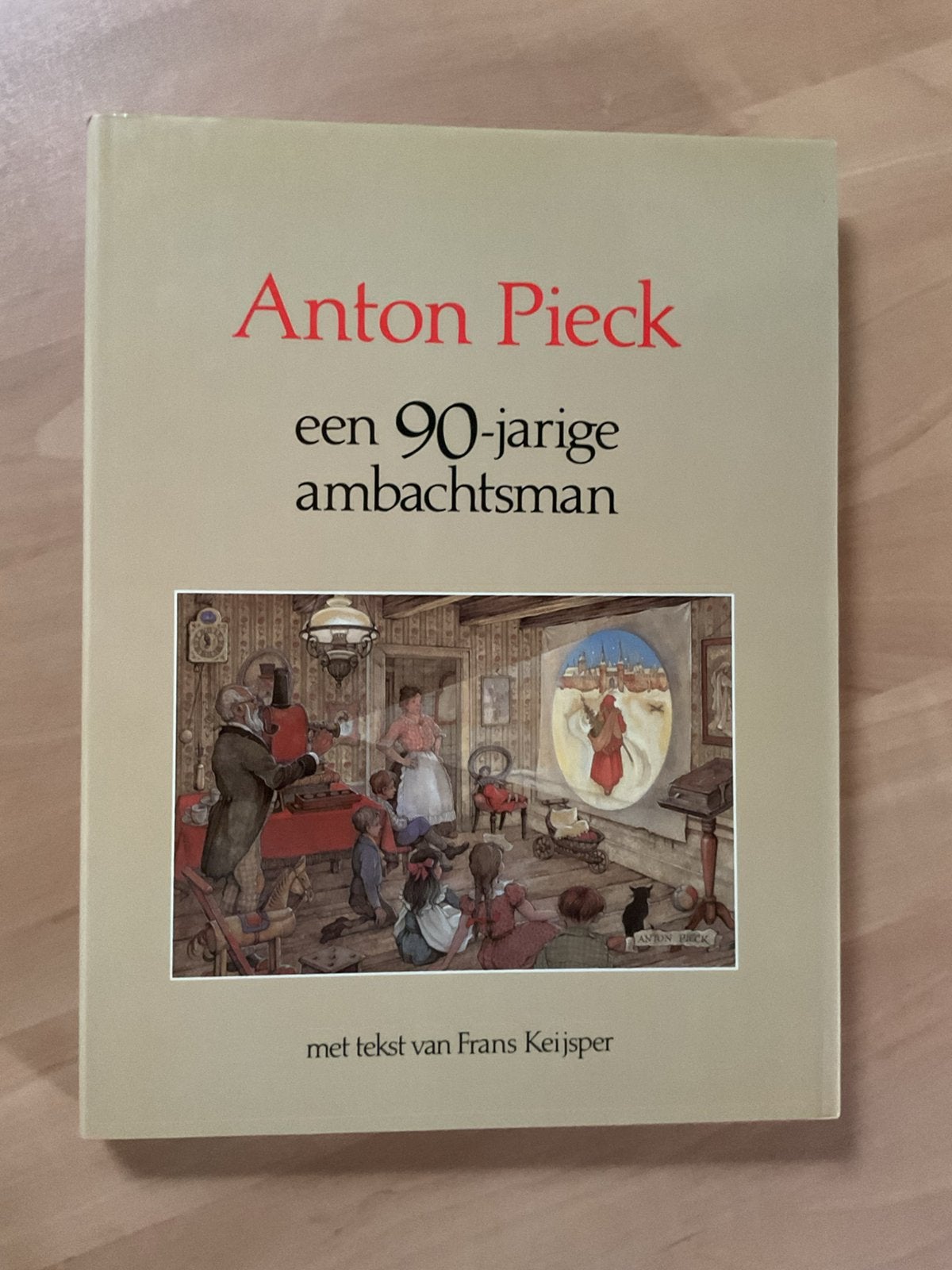 Anton Pieck  een 90 - jarige  ambachtsman. (1985 ), Ophalen of Verzenden, Zo goed als nieuw