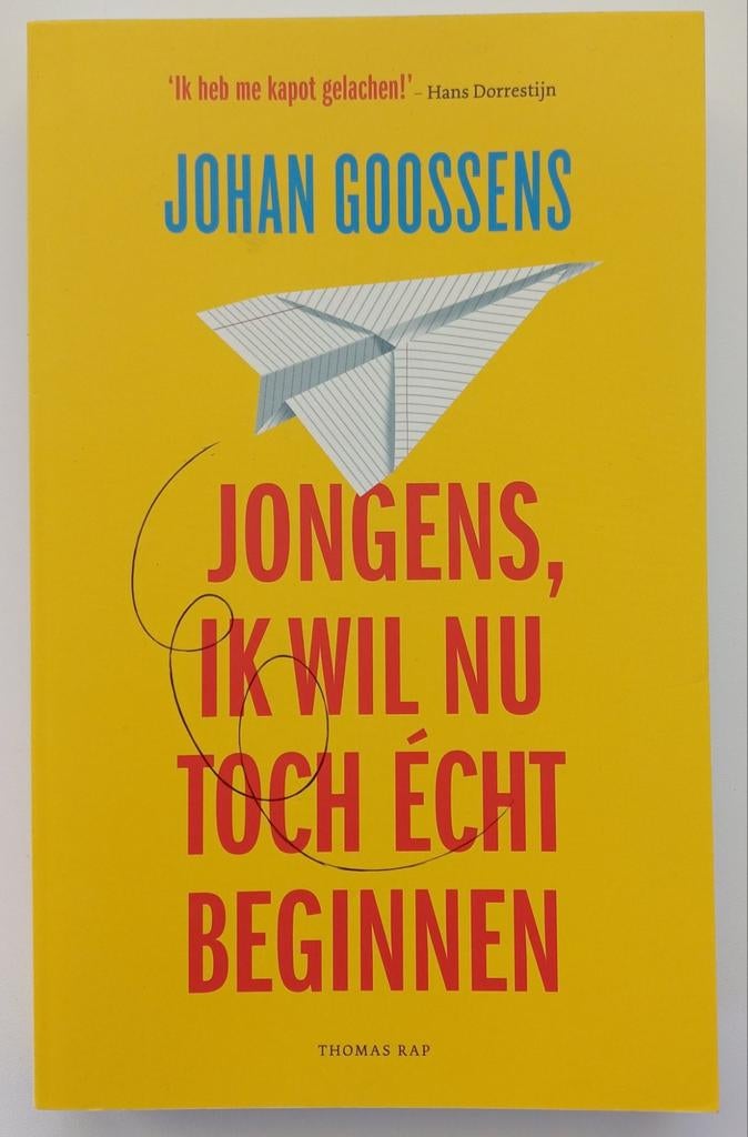 Jongens, ik wil nu toch echt beginnen - Johan Goossens, Ophalen of Verzenden, Zo goed als nieuw, Johan Goossens, Cabaret