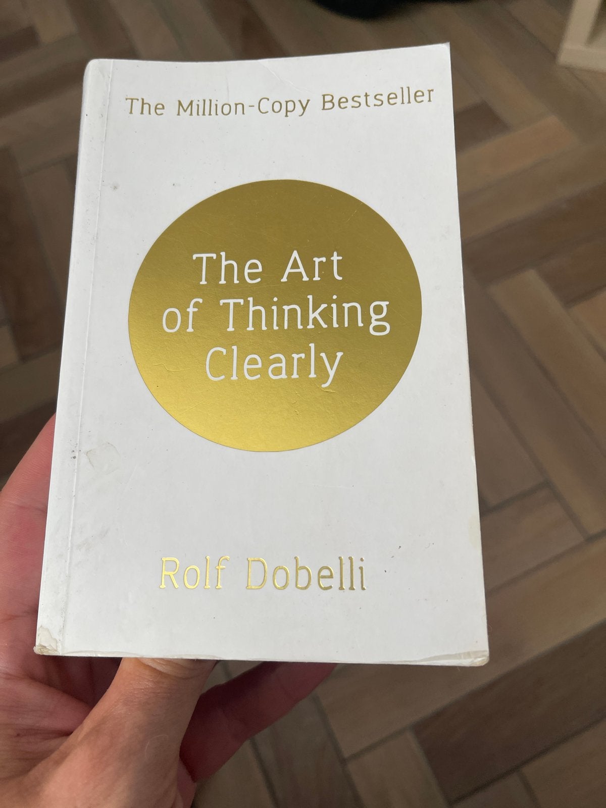 The Art of Thinking Clearly - Rolf Dobelli, Ophalen of Verzenden, Gelezen, Overige onderwerpen