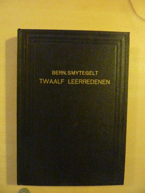 B. Smytegelt - Twaalf leerredenen, Ophalen of Verzenden, Zo goed als nieuw