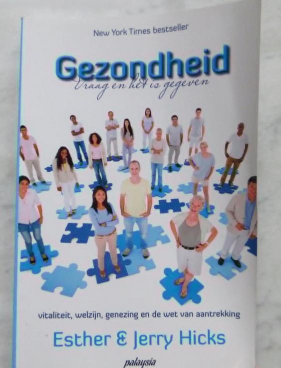 Gezondheid, vraag en het is gegeven, Esther & Jerry Hicks, Spiritualiteit algemeen, Overige typen, Esther & Jerry Hicks, Ophalen of Verzenden